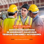 SERVICIOS PREVENTIVOS DE SEGURIDAD Y SALUD EN EL TRABAJO-FUNCIONES Y RESPONSABILIDADES EN BASE A LA NOM-030-STPS