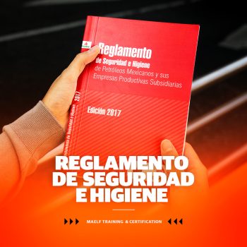 REGLAMENTO DE SEGURIDAD E HIGIENE DE PETROLEOS MEXICANOS Y ORGANISMOS SUBSIDIARIOS